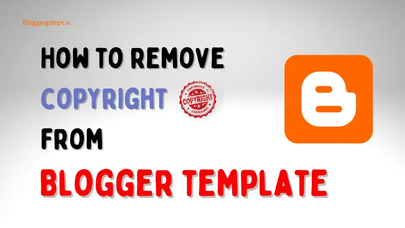 how to remove copyright from blogger template