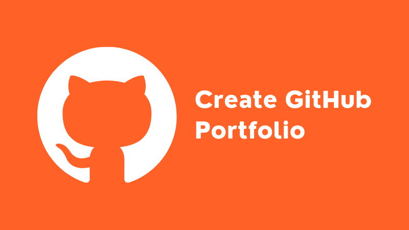 You are currently viewing How to Create GitHub Portfolio? – Easy & Simple Method