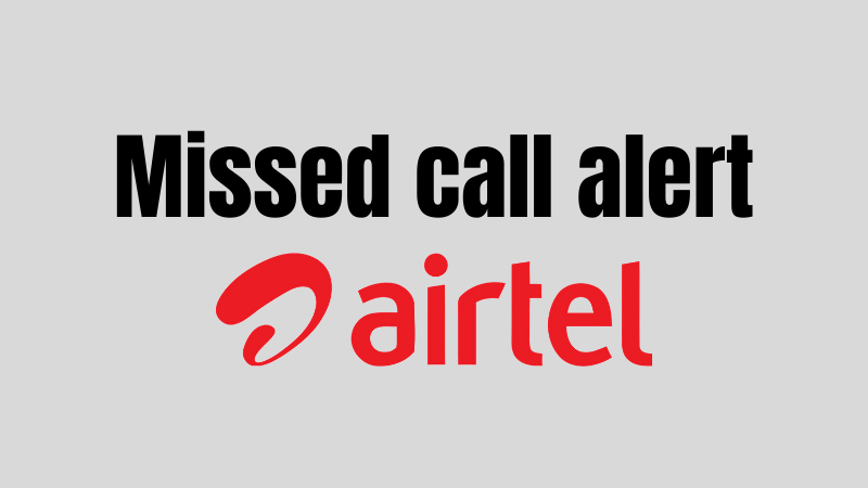 airtel missed call alert