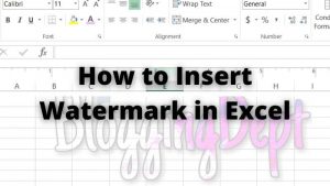 Read more about the article How to Insert Watermark in Microsoft Excel?