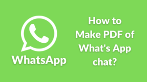 Read more about the article How to export WhatsApp chat and save it by making a PDF?
