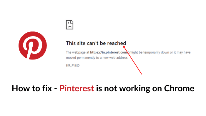 You are currently viewing Pinterest not opening on Chrome – how to fix “this site can’t be reached”