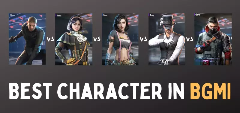 You are currently viewing Best character in BGMI/PUBG – Vector vs Andy vs Sara vs Anna vs Carlo