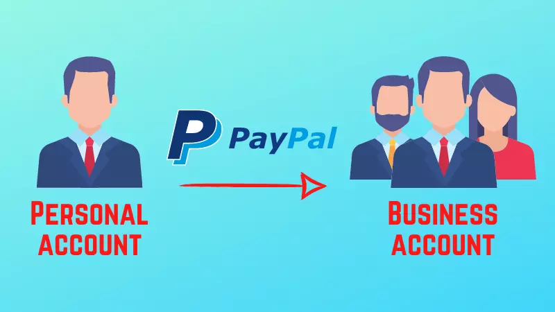 how to conver paypal personal account to business account