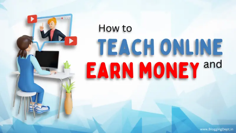 Read more about the article How to teach online and earn money in India?