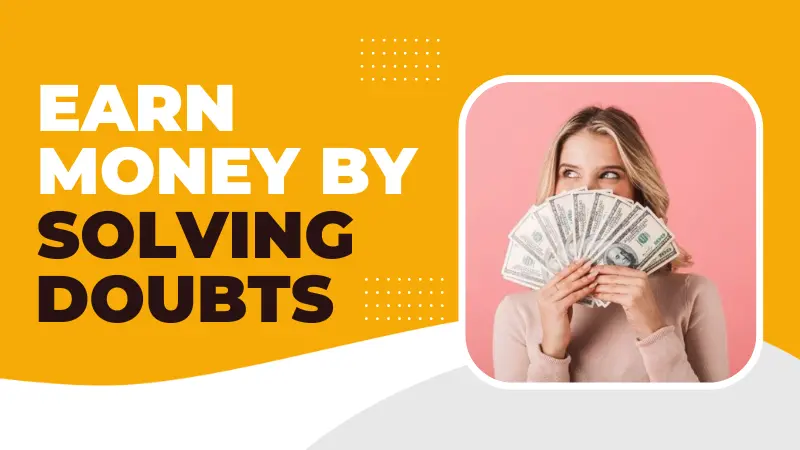 how to earn money by solving doubts