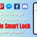 How to change the saved password on Google Smart Lock?