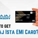 Bajaj Finserv Insta EMI Card: How to Apply?