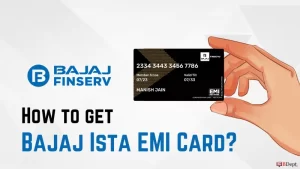 Read more about the article Bajaj Finserv Insta EMI Card: How to Apply?